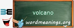 WordMeaning blackboard for volcano